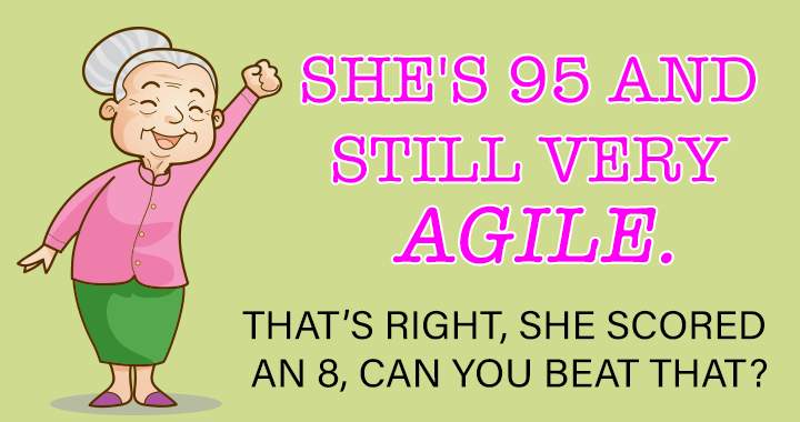 Banner for At 95 years old, she remains incredibly agile.