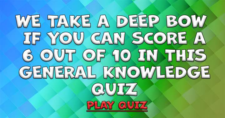 Questions on general knowledge.