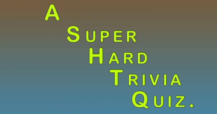 Banner for An extremely challenging trivia quiz.