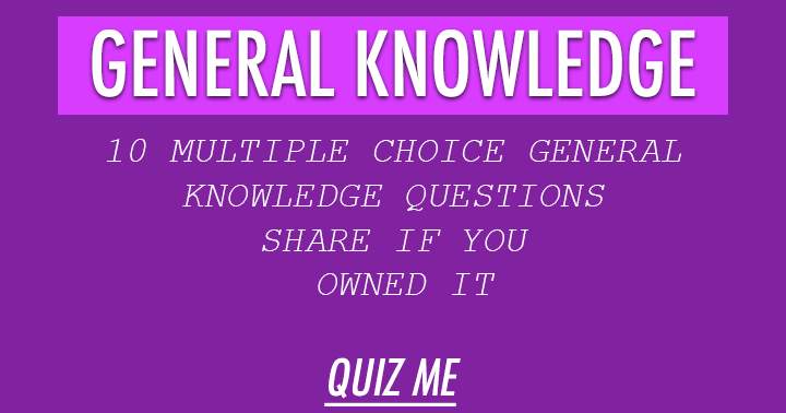 Banner for Test your general knowledge with these 10 multiple choice questions!
