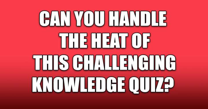 Tough Knowledge Quiz