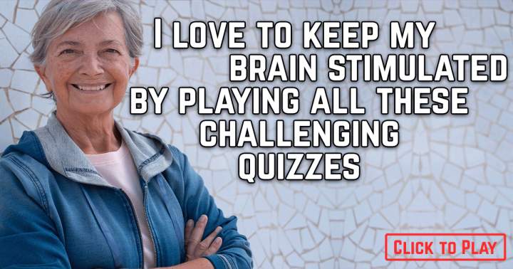 Try this quiz to keep your brain engaged.