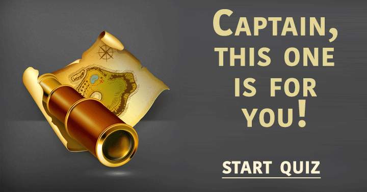 Banner for A true captain is the only one who has seen the world!