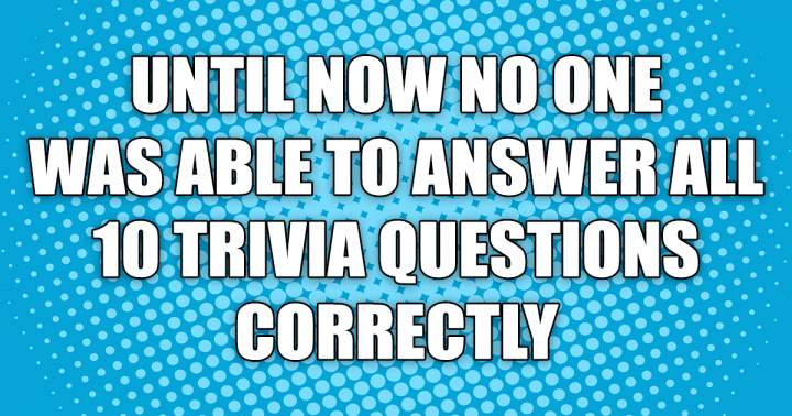 10 Questions for Trivia