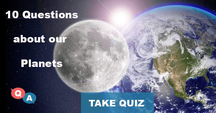 Banner for Learn about our planets by answering these 10 questions.