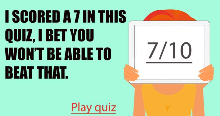 Banner for Are you able to top my score of 7 out of 10?