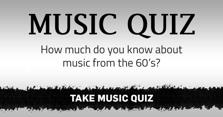 Are you a fan of 60s music too?