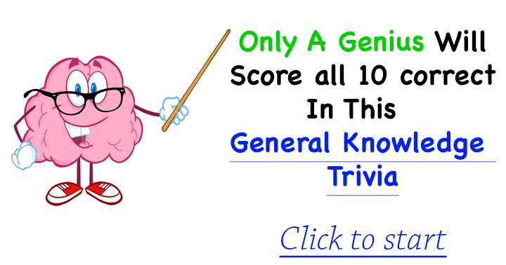 Only a true genius can answer all 10 questions correctly.