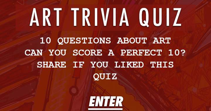 Banner for Test your art knowledge: Can you achieve a perfect score of 10?