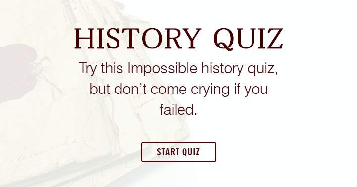 This history quiz is unsuitable for the faint-hearted.