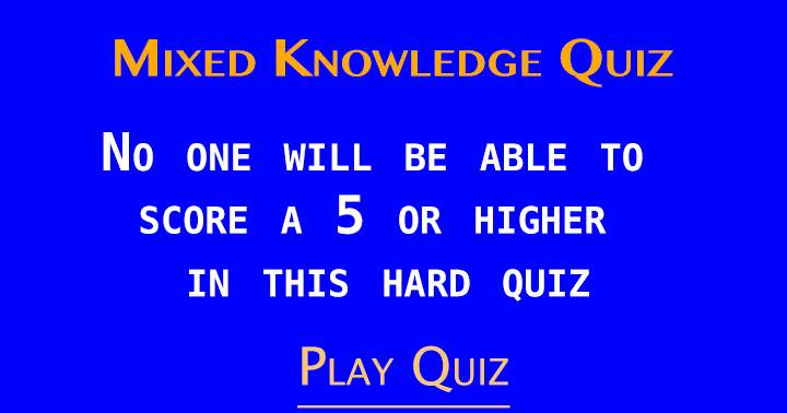 Aim for a score of 5 or above!