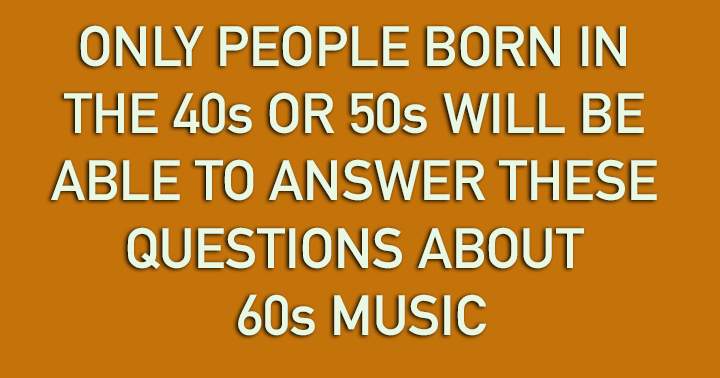 Pop music quiz from the 1960s