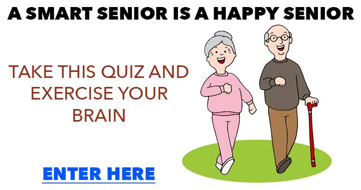 Banner for Are you a clever senior capable of acing this quiz?