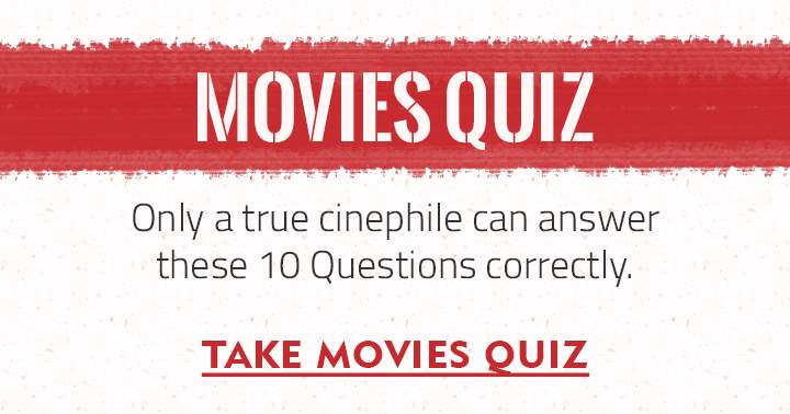 Banner for Only a genuine film enthusiast can correctly respond to these 10 movie questions!