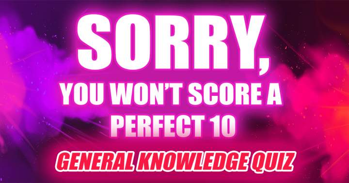 Unattainable Knowledge Quiz