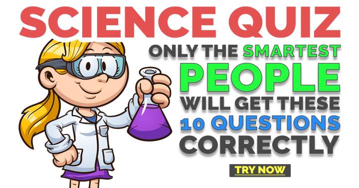 Test Your Science Knowledge