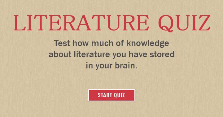 LITERATURE QUIZ!