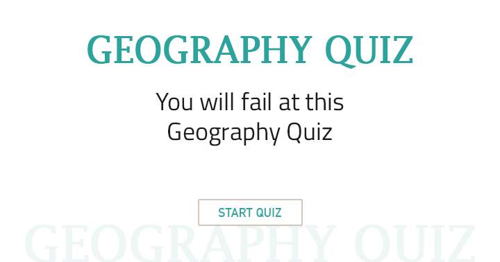 Banner for You will fail at this Geography Quiz