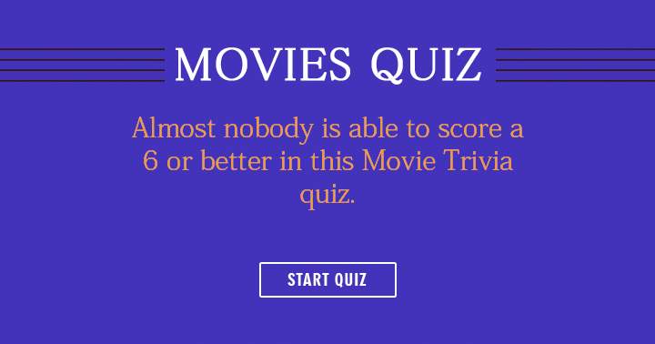 Banner for Can you score a 6 or better in this movies quiz?