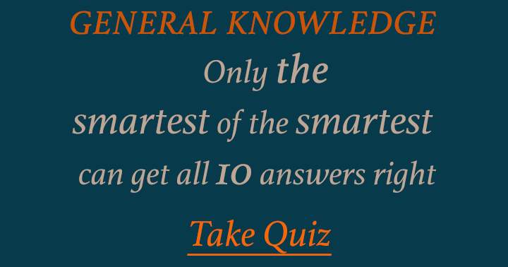 Banner for Are you Smart? Find out with this General Knowledge quiz!