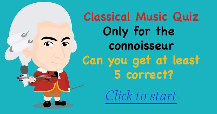 Banner for Quiz about Classical music, only for the connoisseur!