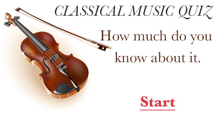 Banner for Classical Music Quiz. How much do you know about it?