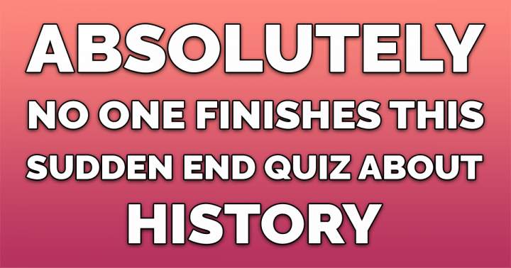 Banner for History Sudden End Quiz