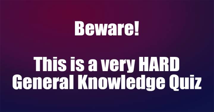 Banner for HARD General Knowledge Quiz