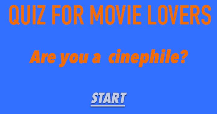 Banner for Are you a CINEPHILE?