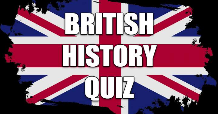  British History Quiz