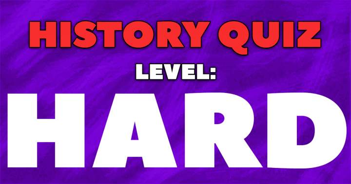 History Quiz Level: HARD