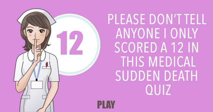 Medical Sudden Death Quiz