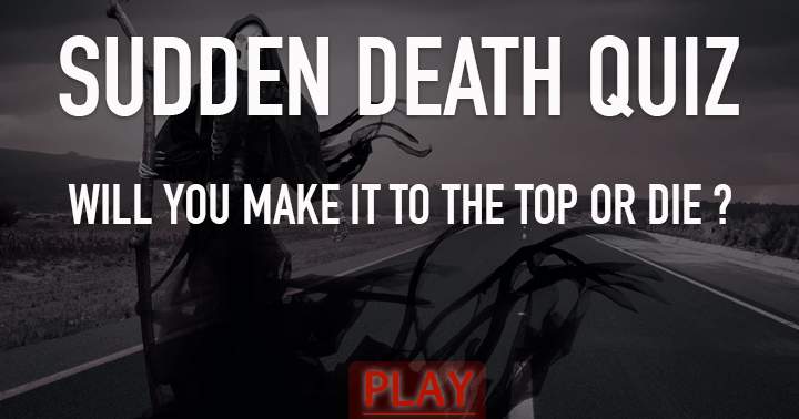 Sudden Death Quiz