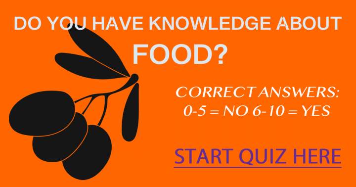 Show us you knowledge of Food!