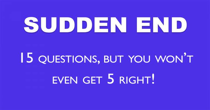 Banner for You'll never witness the conclusion of this quiz!